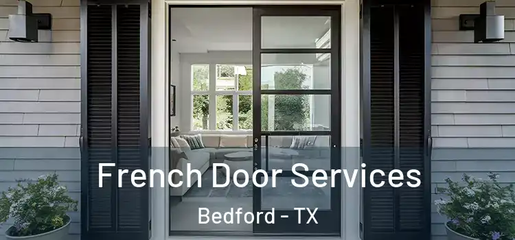 French Door Services Bedford - TX