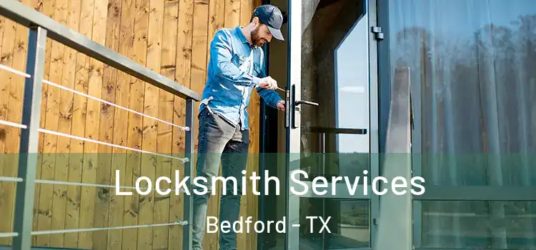 Locksmith Services Bedford - TX