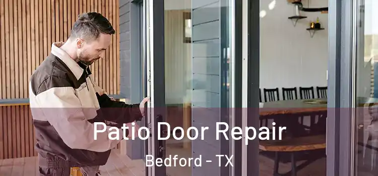 Patio Door Repair Bedford - TX